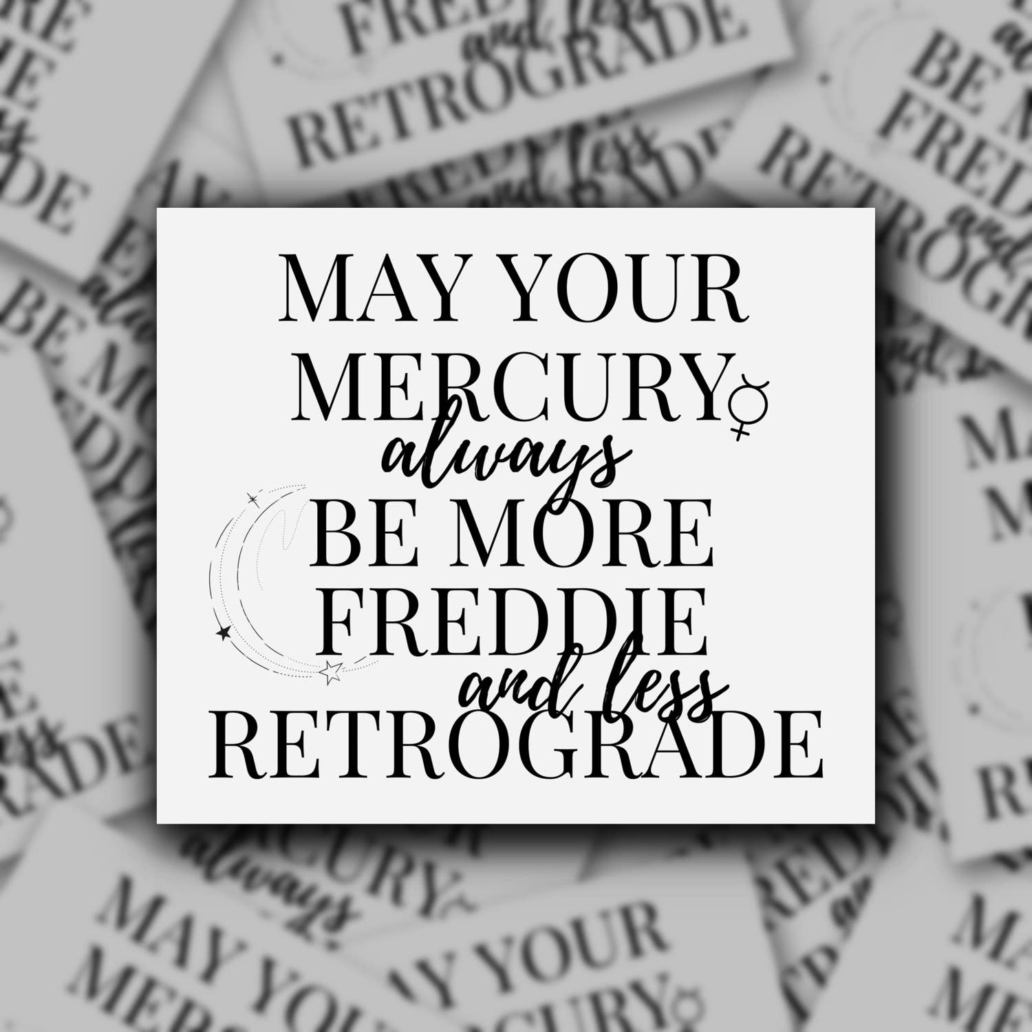 Sticker | Mercury Retrograde be Freddie Mercury, pop culture