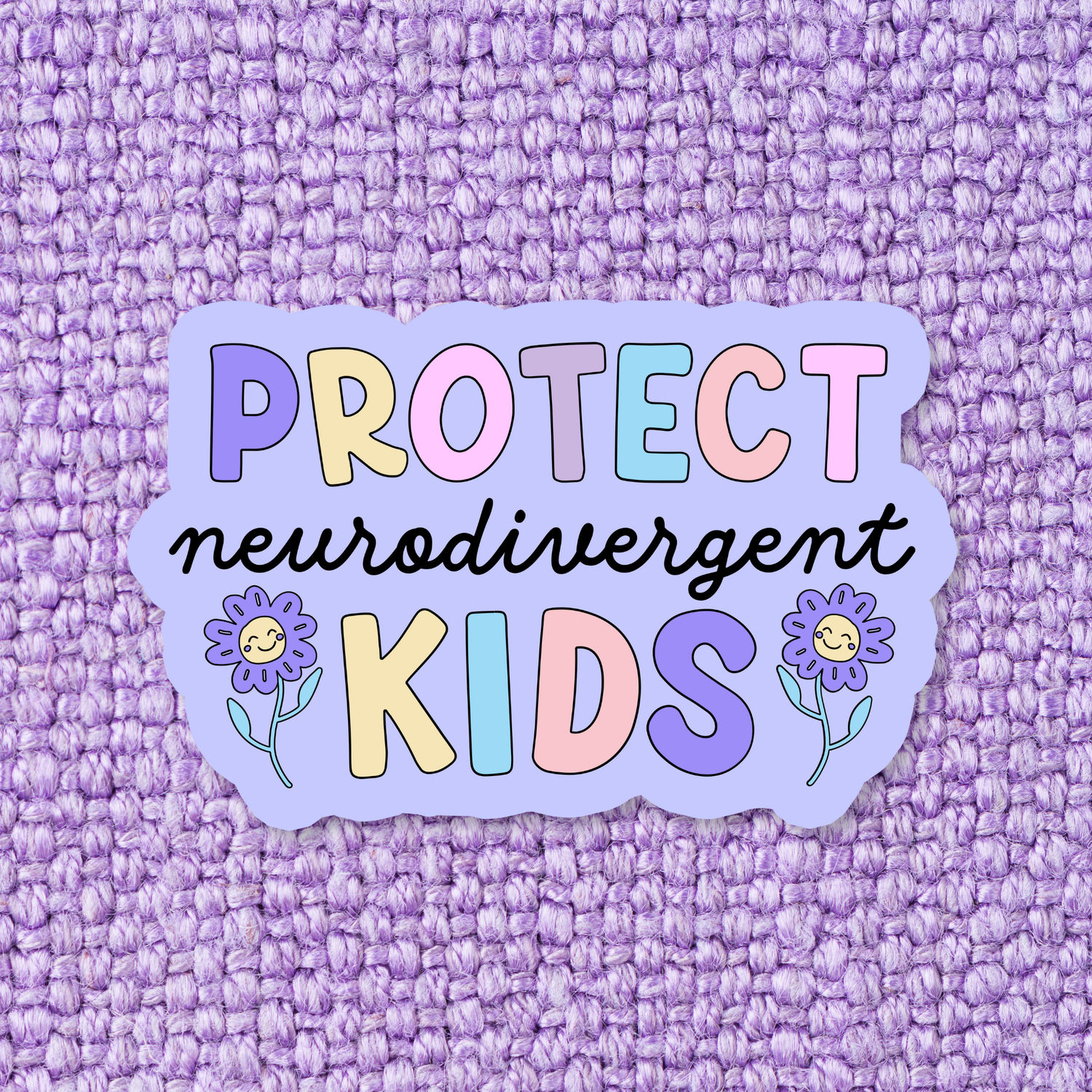 Sticker | Protect Neurodivergent Kids