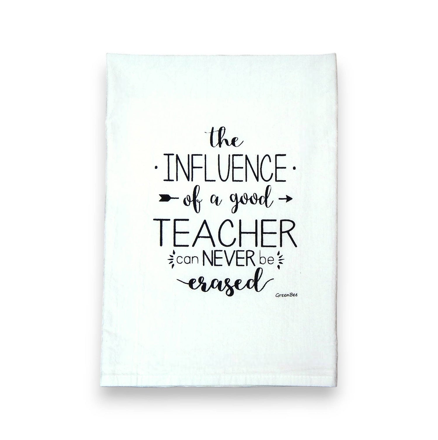 Kitchen Towel | Influence of a Good Teacher is Never Erased