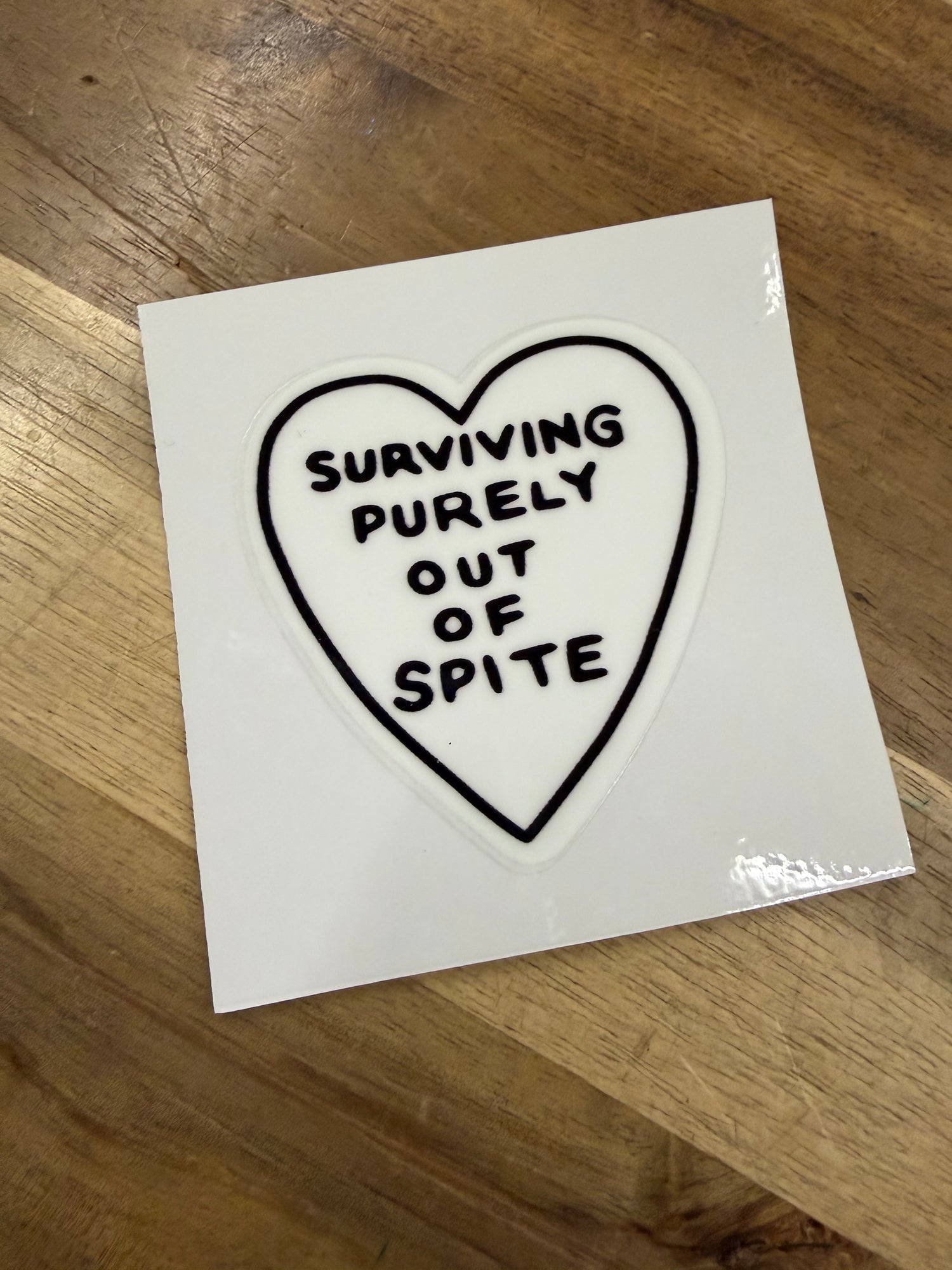 Sticker | Surviving Purely Out of Spite Heart