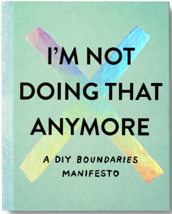 Boundries Book | I'm Not Doing That Anymore