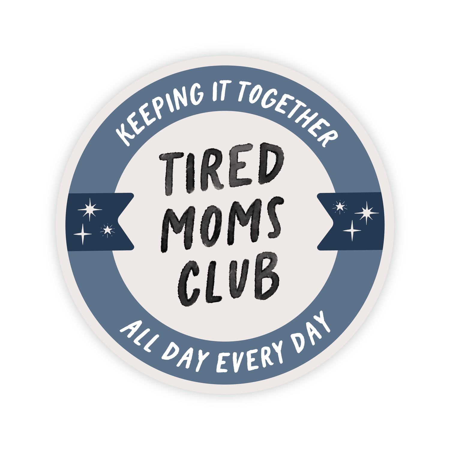 Vinyl Sticker | Tired Mom's Club