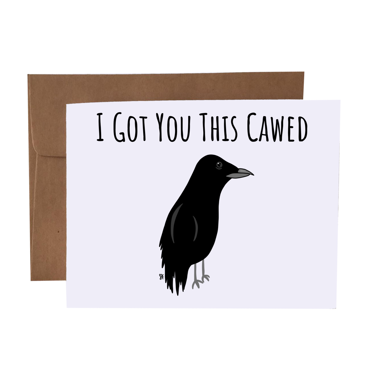 Greeting Card | I Got You This Cawed | Raven Pun