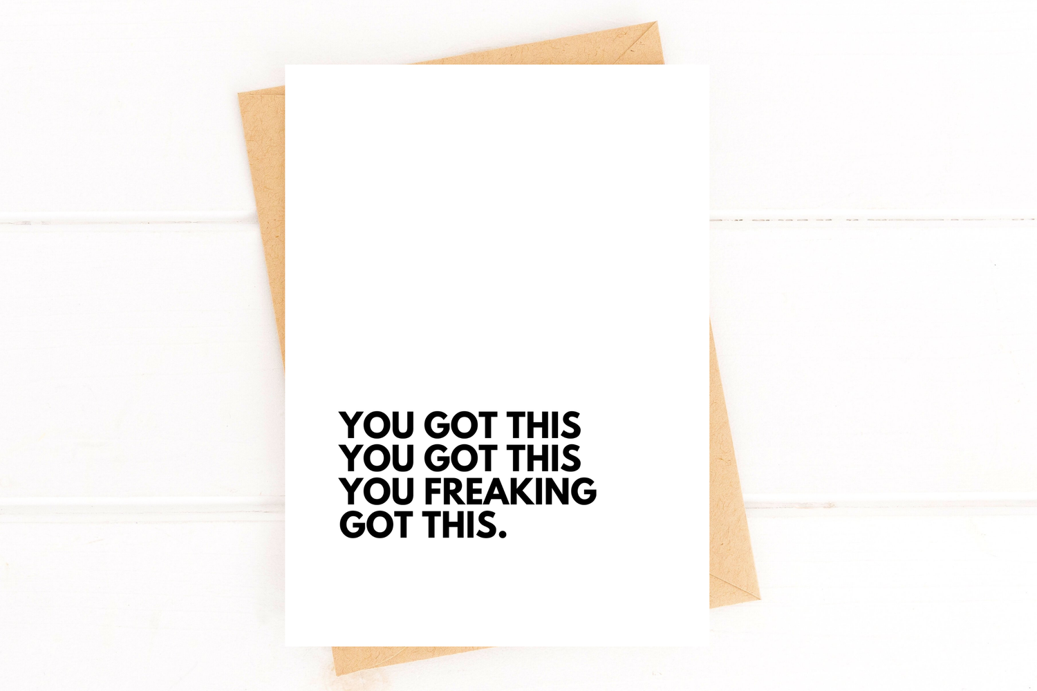 Greeting Card | You Got This You Freaking Got This Encouragement