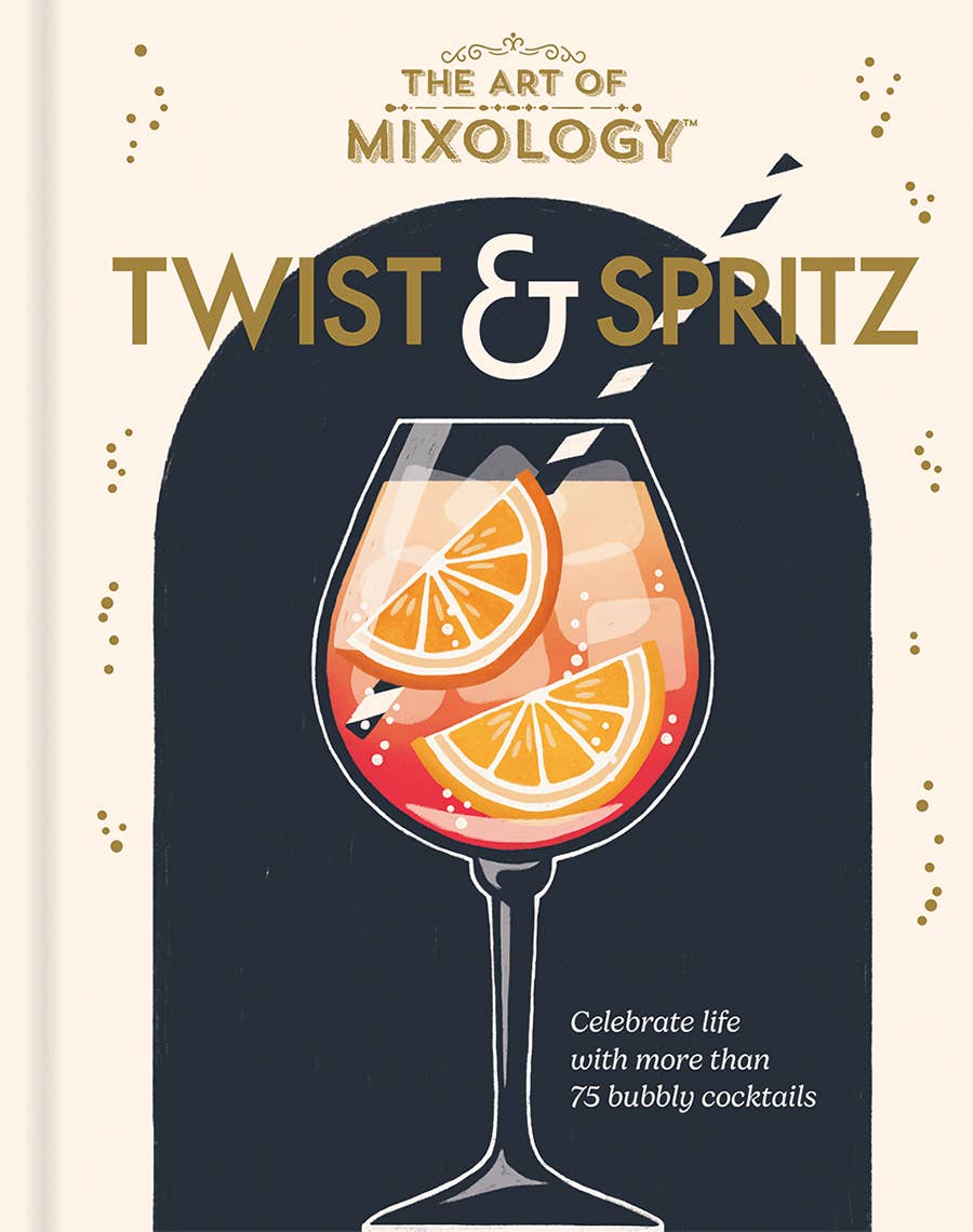 Book | The Art of Mixology Twist & Spritz – Summer Cocktail Recipes