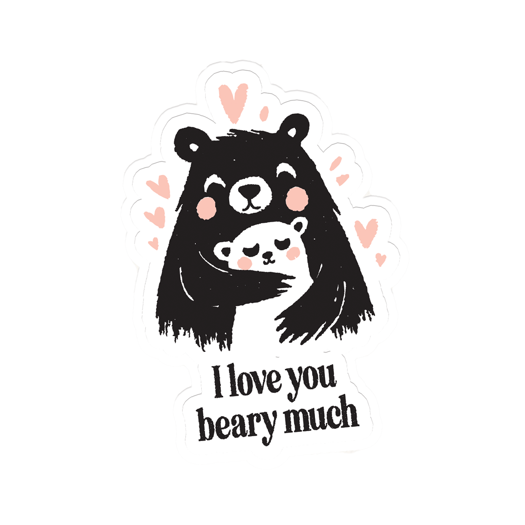 Sticker | Beary Much Love - Laminated Vinyl Matte Sticker