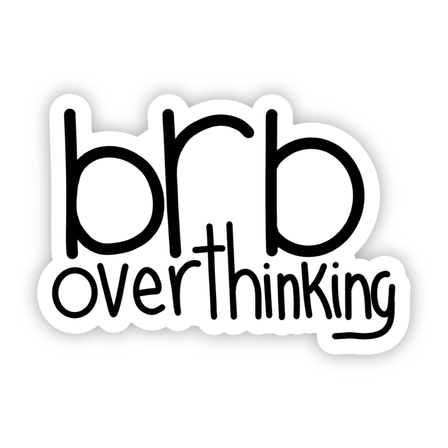 Sticker | Brb Overthinking