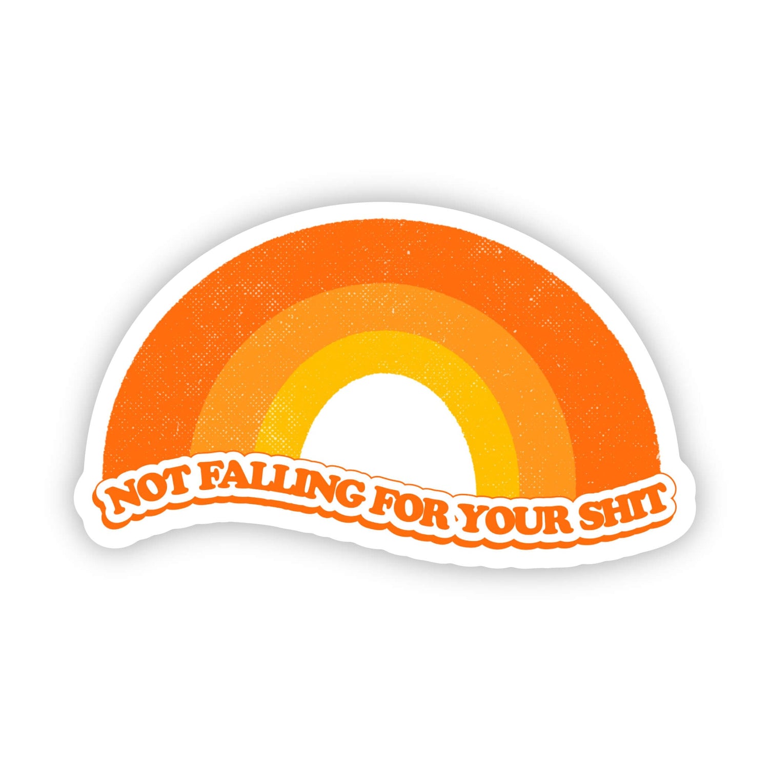 Sticker | "Not falling for your shit" rainbow